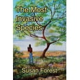 thumbnail image 1 of The Most Invasive Species (Paperback), 1 of 1