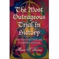 thumbnail image 1 of The Most Outrageous Trial In History (Paperback), 1 of 1