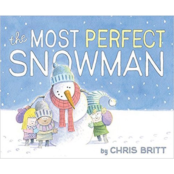 Pre-Owned The Most Perfect Snowman (Paperback) 1338254413 9781338254419