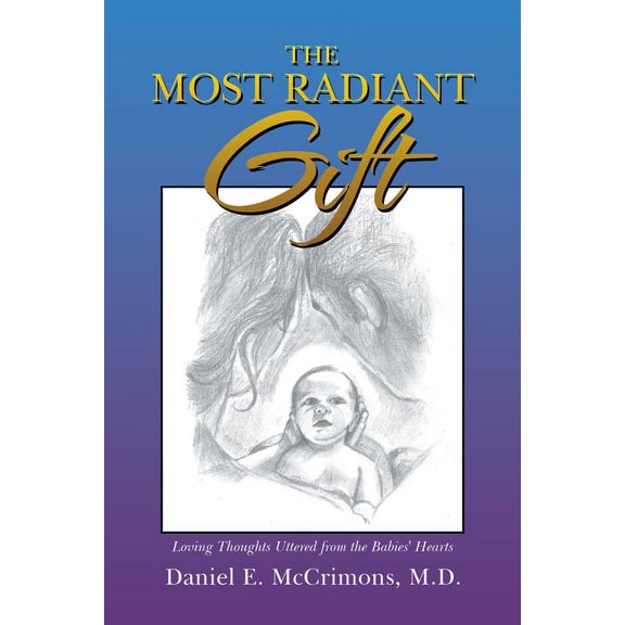 The Most Radiant Gift (Paperback)
