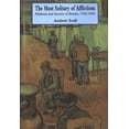 thumbnail image 1 of Pre-Owned Most Solitary of Afflictions: Madness and Society in Britain, 1700-1900 (Paperback) 0300107544 9780300107548, 1 of 1
