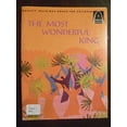 thumbnail image 1 of Pre-Owned The Most Wonderful King: Luke 19:28 - 24:43, John 12:12 -20:31 for Children (Arch Book) (Paperback) 057006032X 9780570060321, 1 of 1