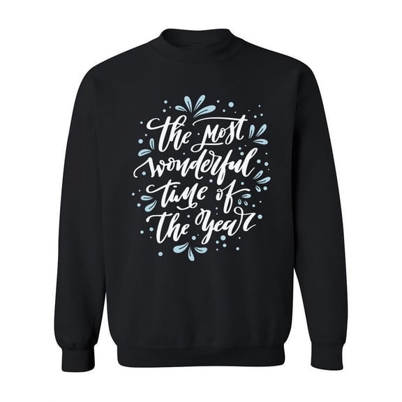 The  Most Wonderful Time!  Sweatshirt Women -Image by Shutterstock, Female Small