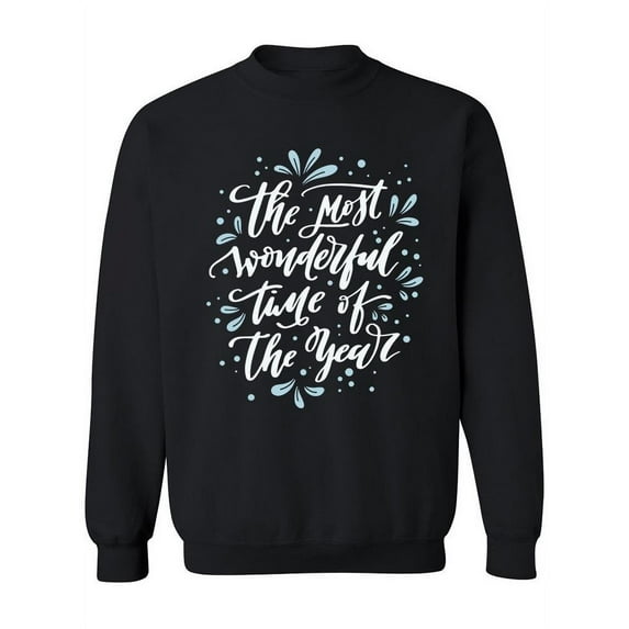 The Most Wonderful Time! Sweatshirt Women -Image by Shutterstock, Female XX-Large