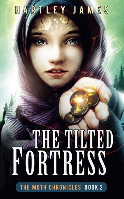 The Moth Chronicles The Tilted Fortress, Book 2, (Paperback)