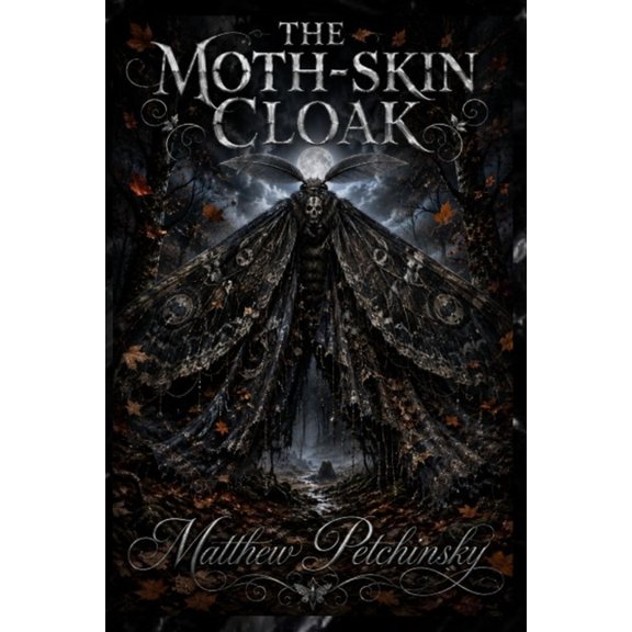 The Moth-Skin Cloak, (Paperback)