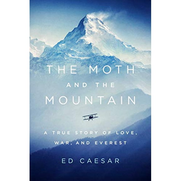 Pre-Owned The Moth and the Mountain: A True Story of Love, War, and Everest (Hardcover) 1501143379 9781501143373