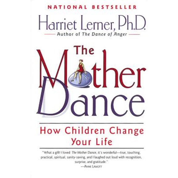 Pre-Owned The Mother Dance: How Children Change Your Life (Paperback) 006093025X