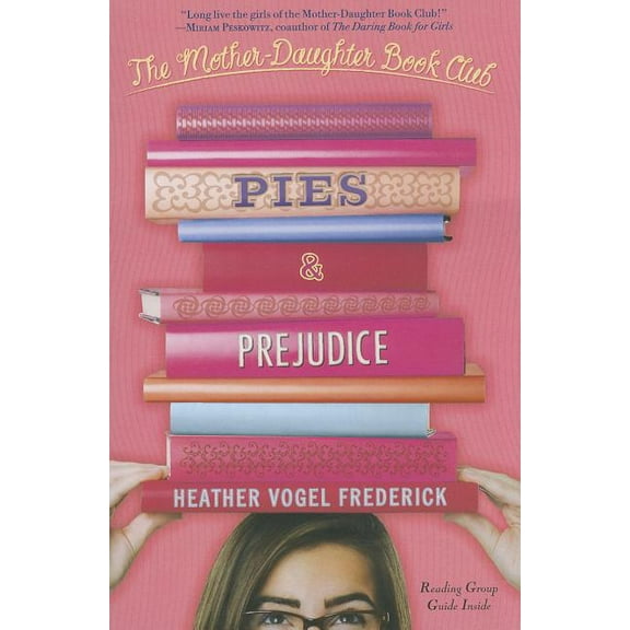Mother-Daughter Book Club Pies & Prejudice, (Paperback)