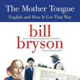 thumbnail image 1 of The Mother Tongue: English And How It Got That Way, 1 of 1