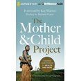 thumbnail image 1 of The Mother and Child Project: Raising Our Voices for Health and Hope, 1 of 2