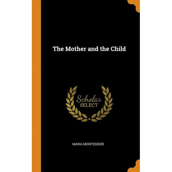 The Mother and the Child (Hardcover)