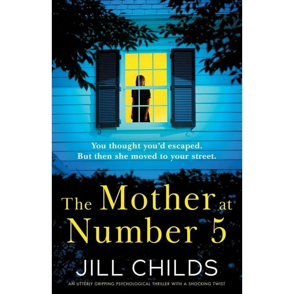 The Mother at Number 5: An utterly gripping psychological thriller with a shocking twist