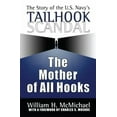 thumbnail image 1 of Pre-Owned The Mother of All Hooks: Story of the U.S.Navy's Tailhooks Scandal (Hardcover) 156000293X 9781560002932, 1 of 1