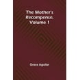 thumbnail image 1 of The Mother's Recompense, Volume 1, (Paperback), 1 of 1