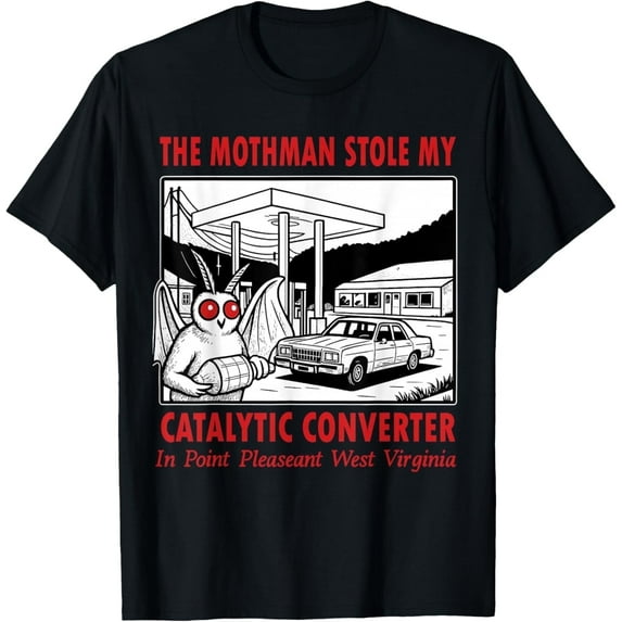 The Mothman Stole My Catalytic Converter Retro Funny Spooky T-Shirt