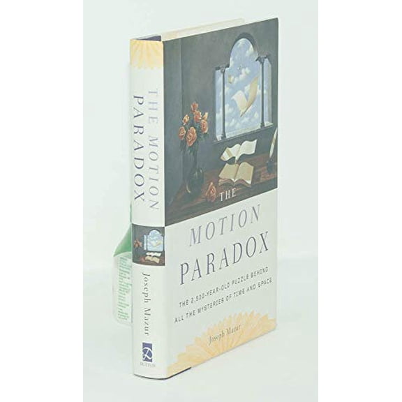 Pre-Owned The Motion Paradox: The 2,500-Year Old Puzzle Behind All the Mysteries of Time and Space (Hardcover) 0525949925 9780525949923