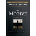 thumbnail image 1 of Pre-Owned The Motive: Why So Many Leaders Abdicate Their Most Important Responsibilities (Hardcover) 1119600456 9781119600459, 1 of 1
