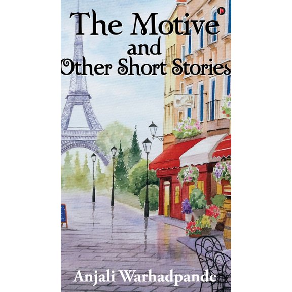 The Motive and Other Short Stories, (Hardcover)