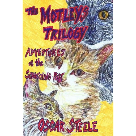 The Motleys Trilogy : Adventures at the Scratching Post (Paperback)