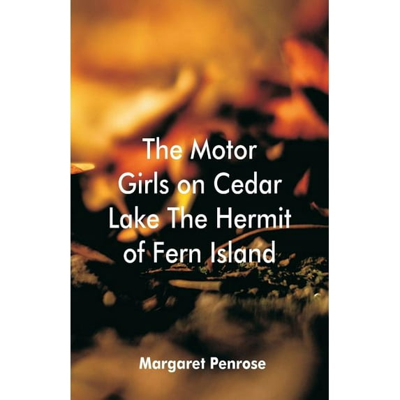 The Motor Girls on Cedar Lake The Hermit of Fern Island, (Paperback)