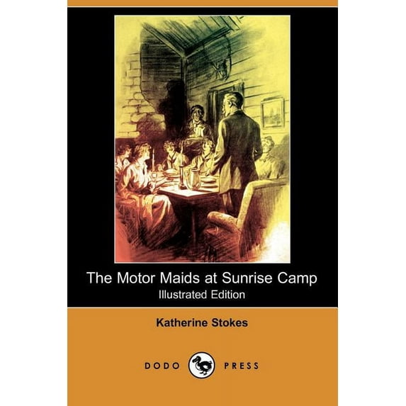 The Motor Maids at Sunrise Camp (Illustrated Edition) (Dodo Press) (Paperback)