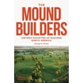 thumbnail image 1 of The Moundbuilders: Ancient Societies of Eastern North America, (Paperback), 1 of 1