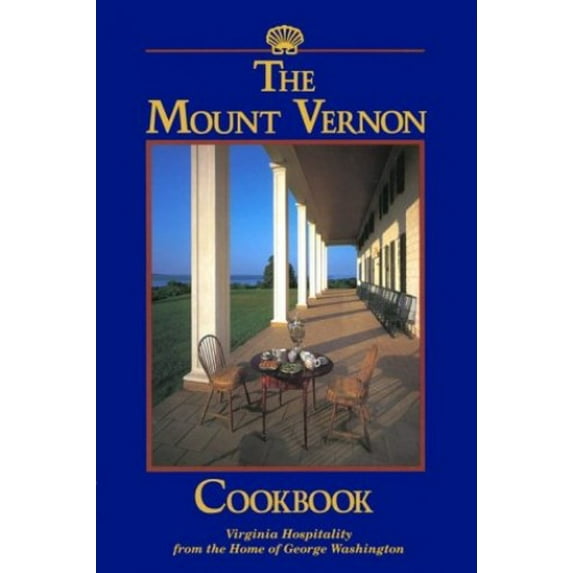 Pre-Owned The Mount Vernon Cookbook (Spiral-bound) 0931917131 9780931917134