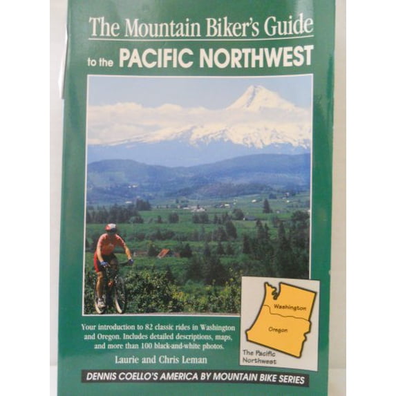 Pre-Owned The Mountain Biker's Guide to the Pacific Northwest: Oregon, Washington (Paperback) 1560442883 9781560442882