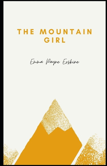The Mountain Girl Illustrated (Paperback)