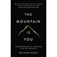 thumbnail image 1 of Pre-Owned The Mountain Is You : Transforming Self-Sabotage into Self-Mastery (Paperback) 9781949759228, 1 of 1