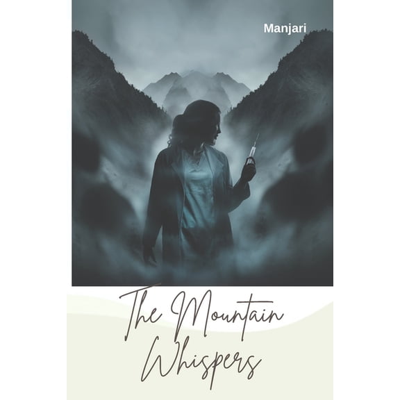 The Mountain Whispers: Echoes of a Deadly Secret, (Paperback)