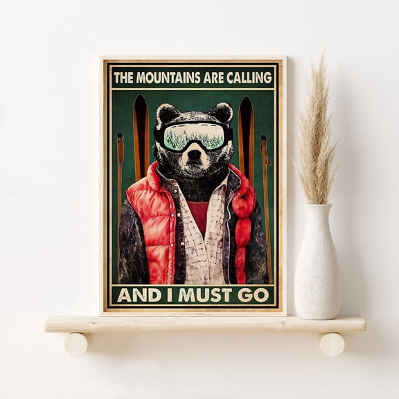 The Mountains Are Calling And I Must Go Bear Skiing Vintage Wall Art For Skier Skiing Bear Decor Skiing Lover Gift Idea