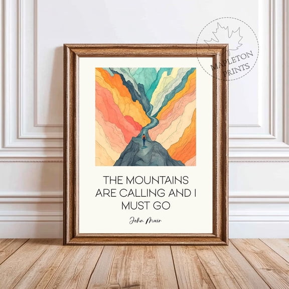 The Mountains Are Calling John Muir Quote Hiking Unframed Paper Print