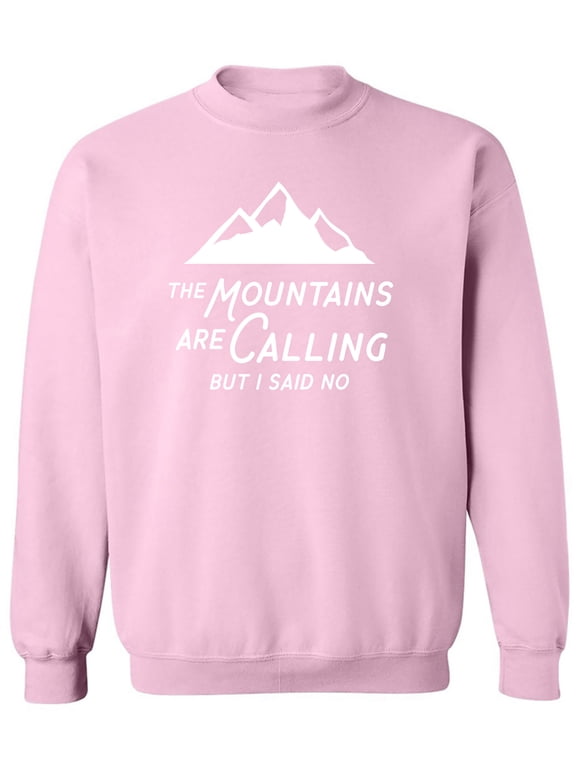 The Mountains are Calling Crewneck Sweatshirt