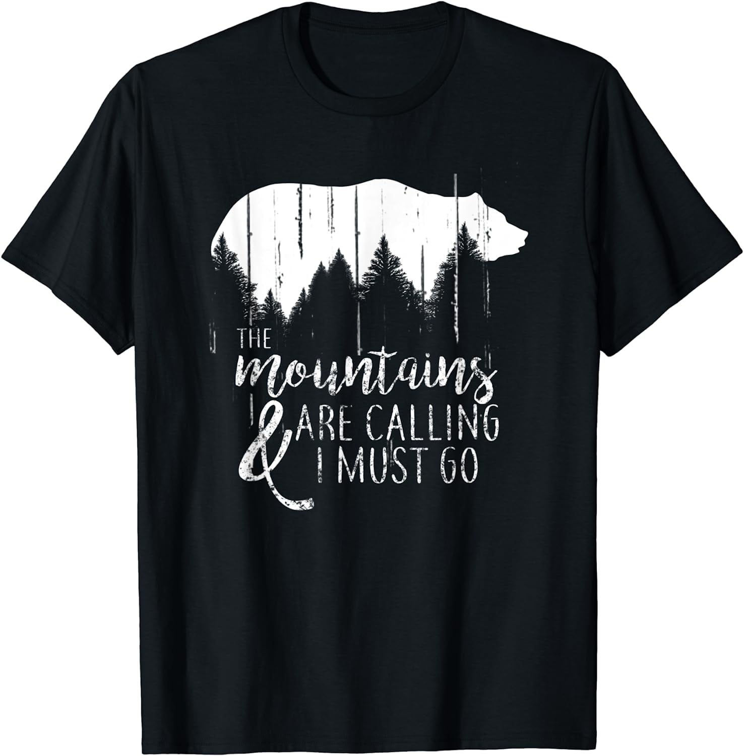 The Mountains are calling and i must go wild bear T-Shirt