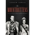 thumbnail image 1 of Pre-Owned The Mountbattens: The Lives and Loves of Dickie and Edwina Mountbatten (Hardcover) 1643137913 9781643137919, 1 of 1