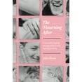 thumbnail image 1 of The Mourning After : Loss and Longing among Midcentury American Men (Paperback), 1 of 1