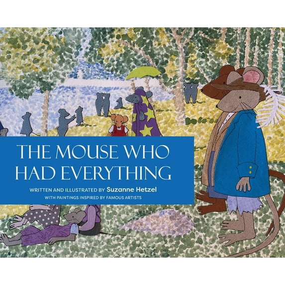 The Mouse Who Had Everything, (Hardcover)