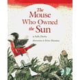 thumbnail image 1 of Pre-Owned The Mouse Who Owned the Sun (Hardcover) 0027669653 9780027669657, 1 of 1