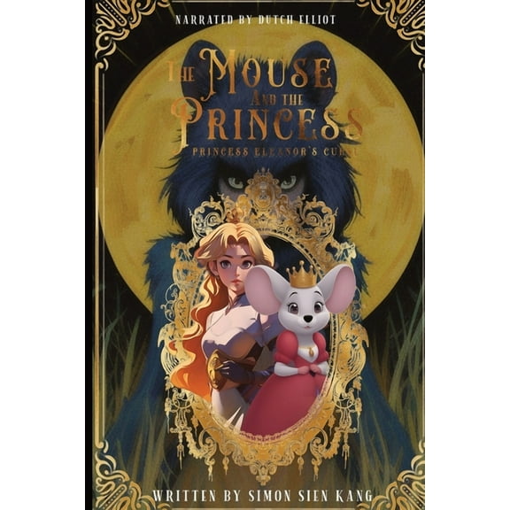 The Mouse and the Princess (Paperback)