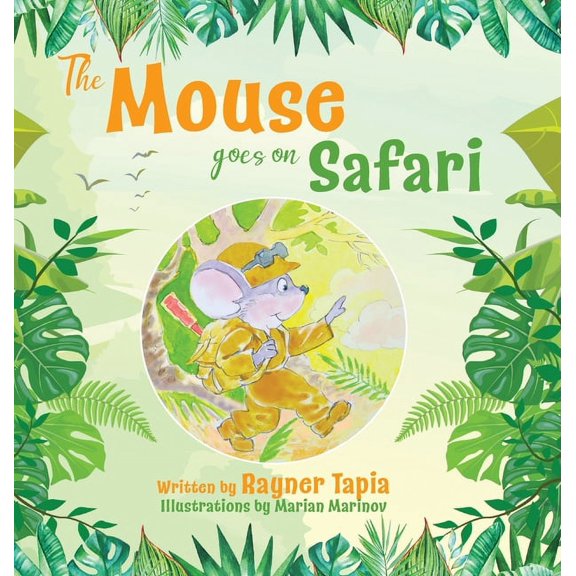The Mouse goes on Safari, (Hardcover)