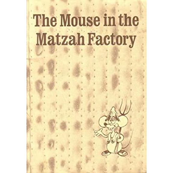 Pre-Owned Mouse in the Matzah Factory (Paperback) 0930494199 9780930494193