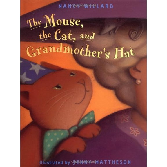 Pre-Owned The Mouse, the Cat, and Grandmother's Hat (Hardcover) 9780316940061