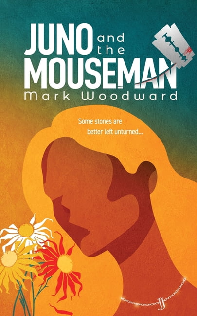 The Mouseman Project Juno and the Mouseman, Book 1, (Paperback)