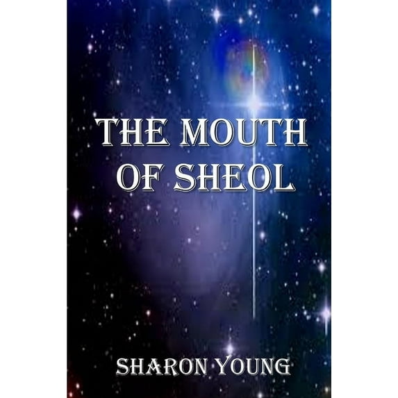 The Mouth of Sheol, (Paperback)