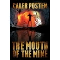 thumbnail image 1 of The Mouth of the Mine (Paperback) by Caleb Posten, 1 of 1