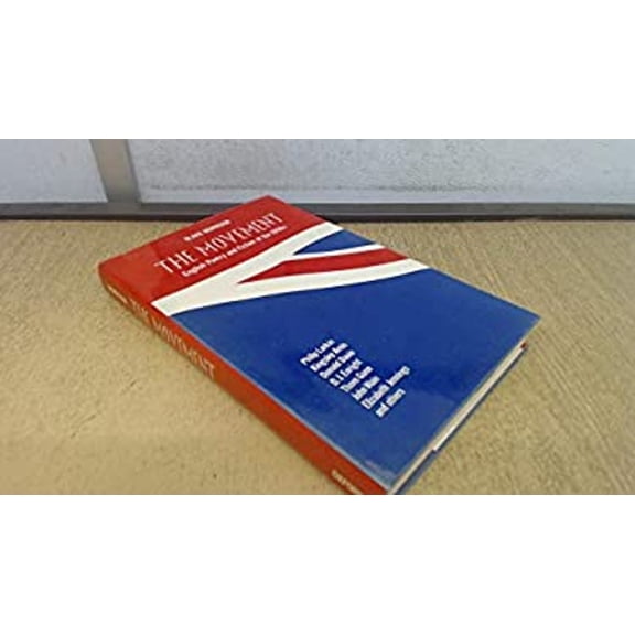 Pre-Owned The Movement : English Poetry and Fiction of The 1950s (Hardcover) 9780192122100