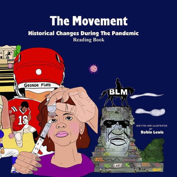 The Movement " Historical Changes During the Pandemic" (Paperback)
