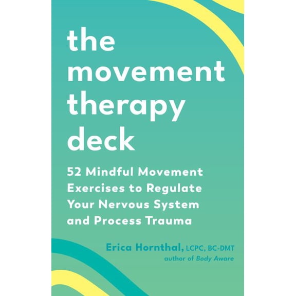 Pre-Owned The Movement Therapy Deck : 52 Mindful Movement Exercises to Regulate Your Nervous System and Process Trauma (Cards)